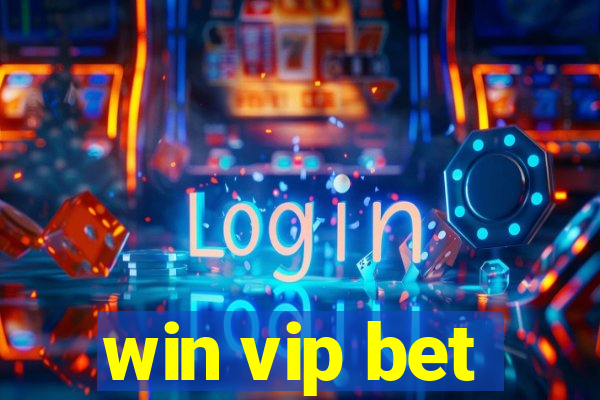 win vip bet