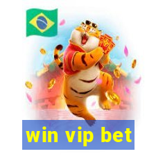 win vip bet