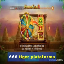 666 tiger plataforma