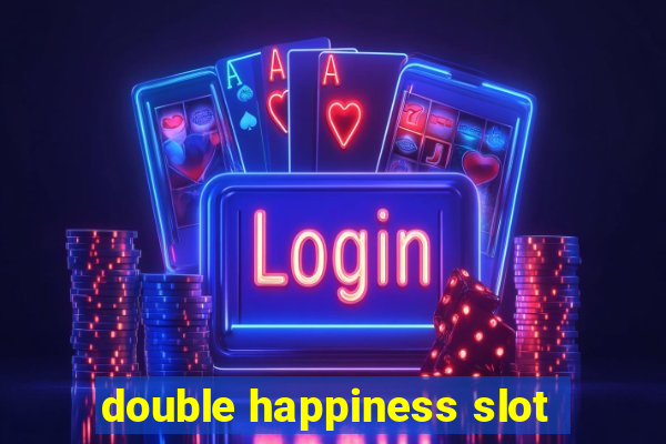 double happiness slot