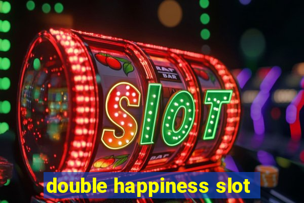 double happiness slot