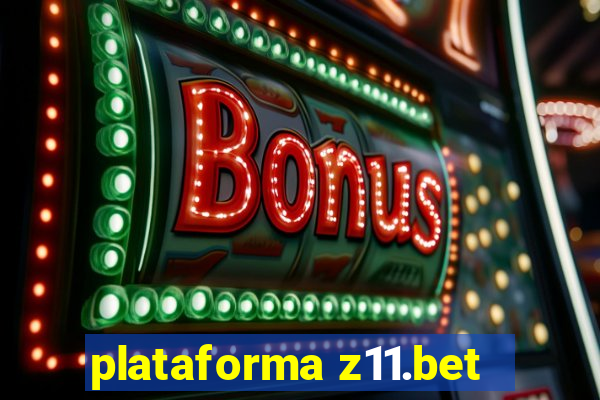 plataforma z11.bet