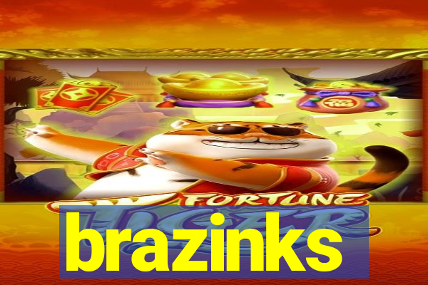 brazinks