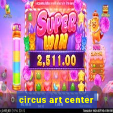 circus art center