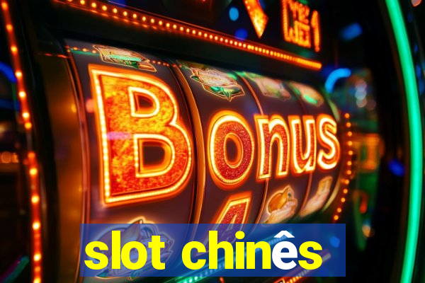 slot chinês