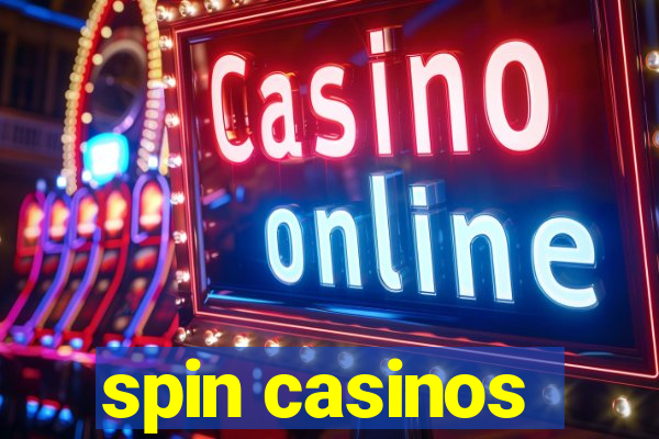 spin casinos