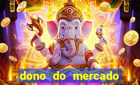 dono do mercado livre fortuna