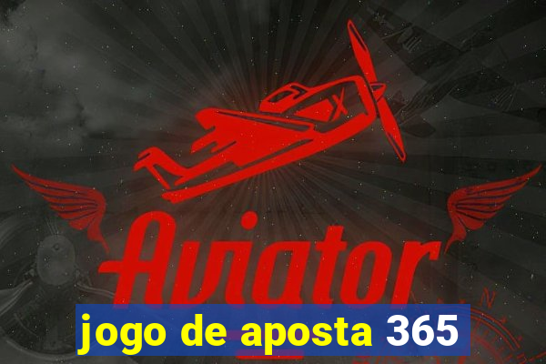 jogo de aposta 365