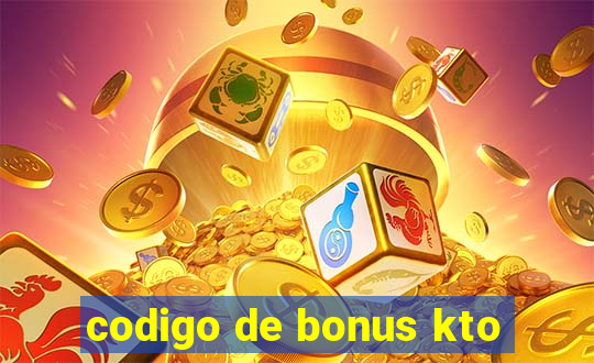 codigo de bonus kto