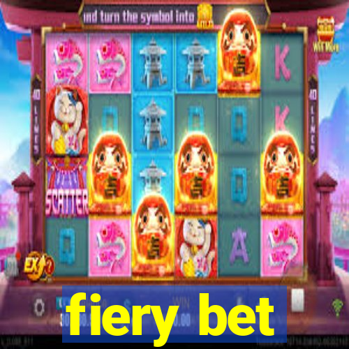 fiery bet