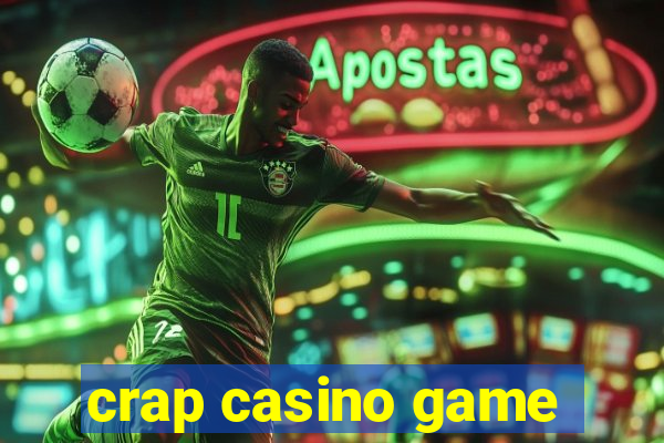 crap casino game