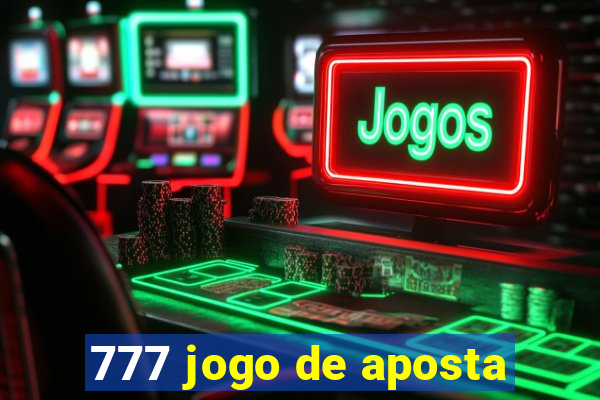 777 jogo de aposta