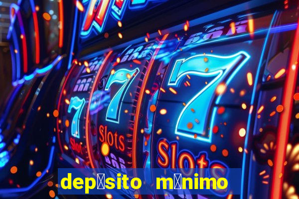 dep贸sito m铆nimo de 50 centavos