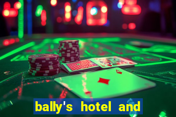 bally's hotel and casino las vegas