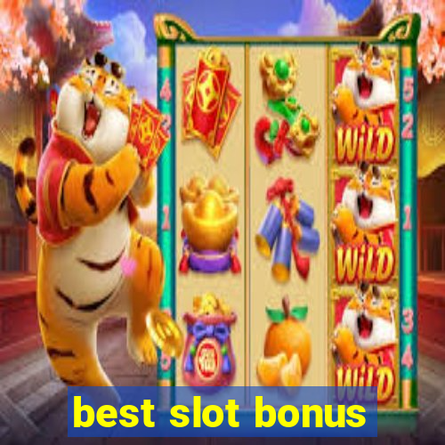 best slot bonus