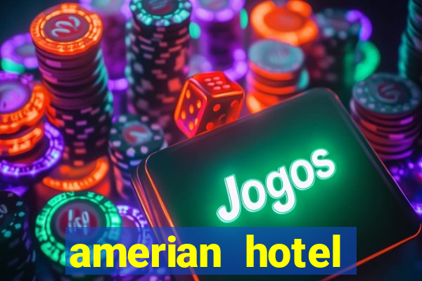 amerian hotel casino gala resistencia