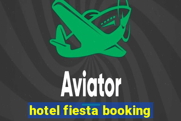 hotel fiesta booking