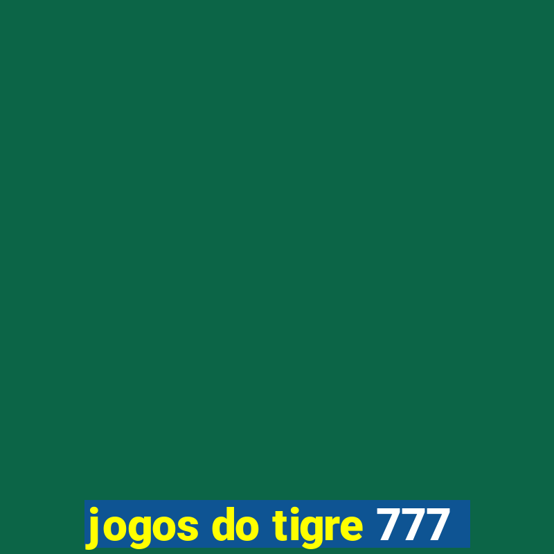 jogos do tigre 777