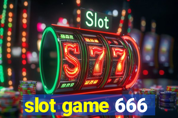 slot game 666