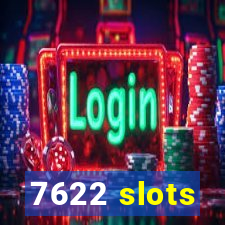 7622 slots