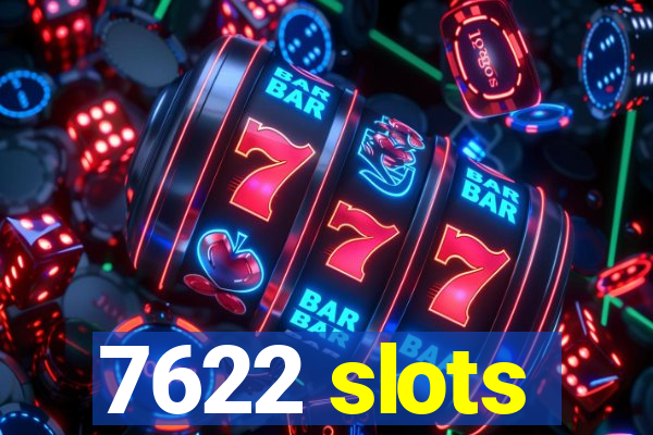 7622 slots