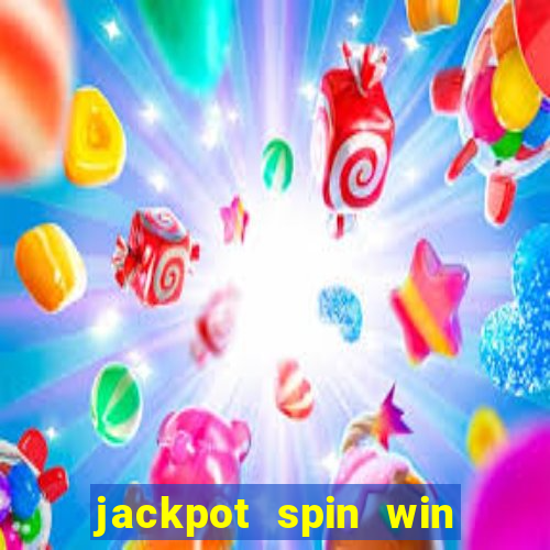 jackpot spin win real money