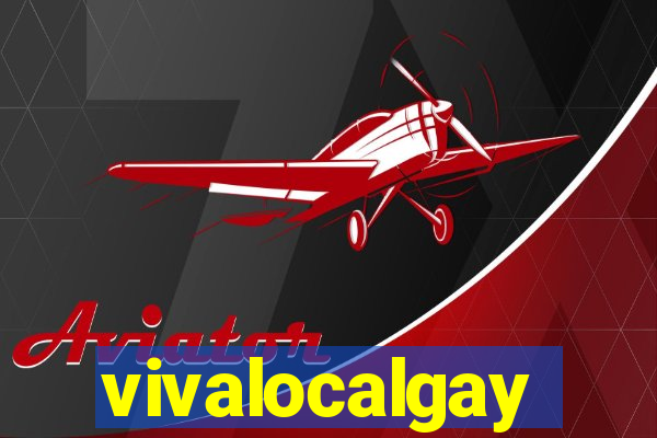 vivalocalgay