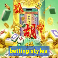 betting styles