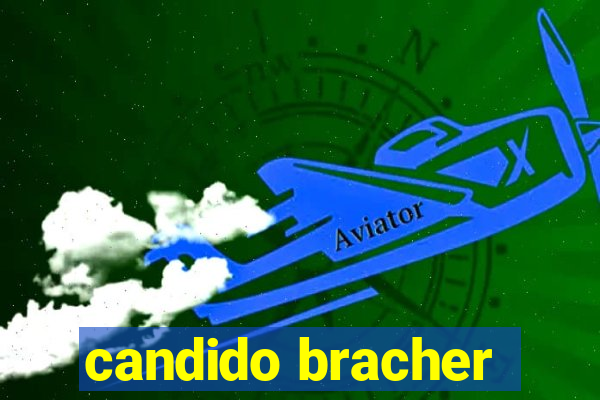 candido bracher