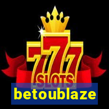 betoublaze