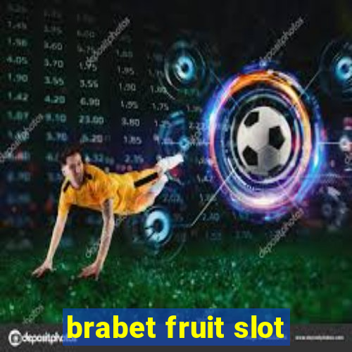 brabet fruit slot