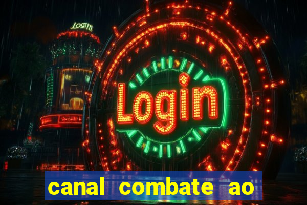 canal combate ao vivo online multicanais