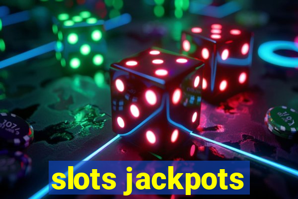 slots jackpots