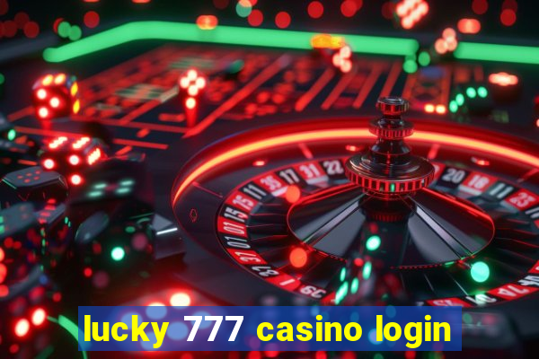 lucky 777 casino login