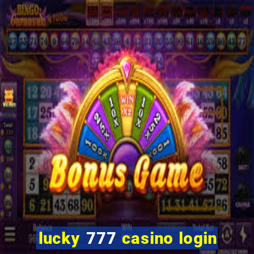 lucky 777 casino login