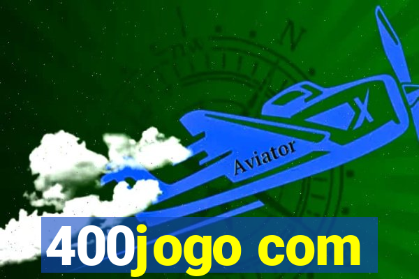 400jogo com