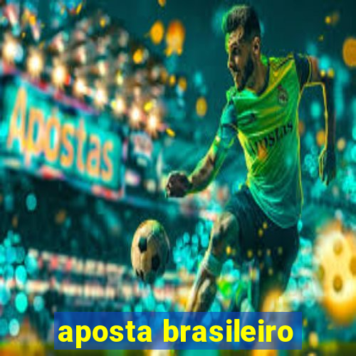 aposta brasileiro