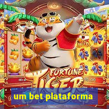 um bet plataforma