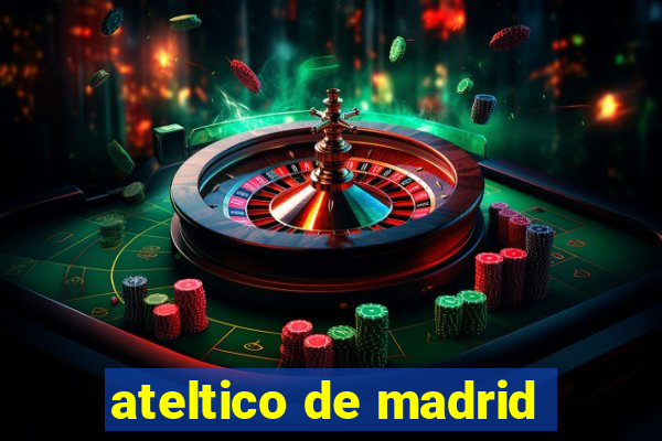 ateltico de madrid