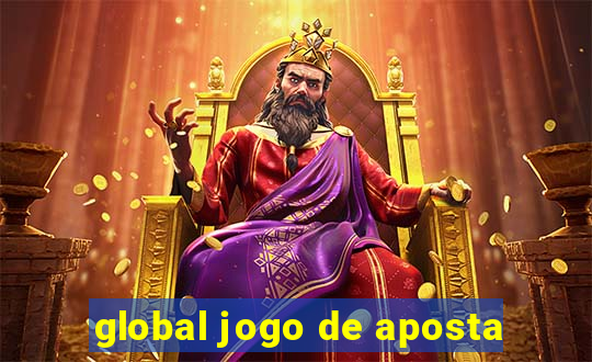 global jogo de aposta