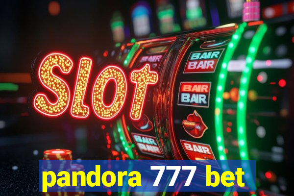 pandora 777 bet