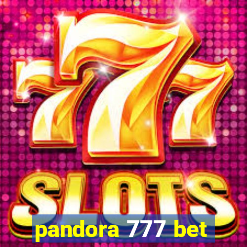 pandora 777 bet