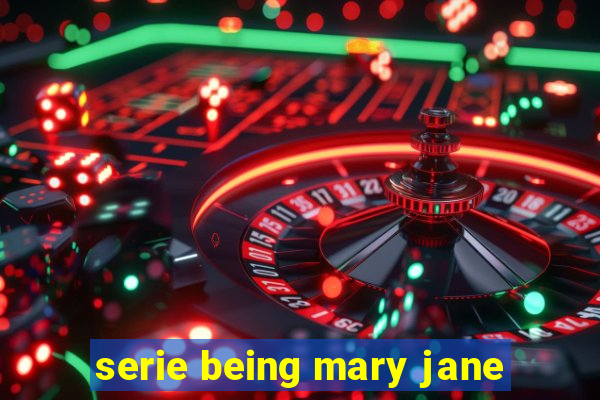 serie being mary jane