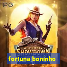 fortuna boninho