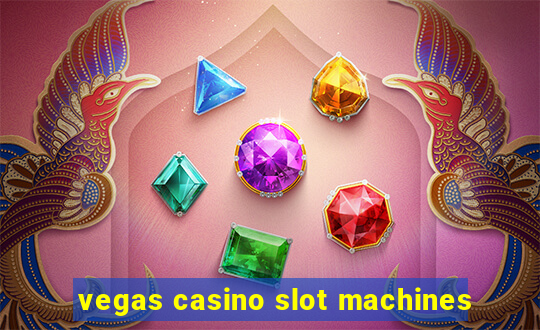 vegas casino slot machines