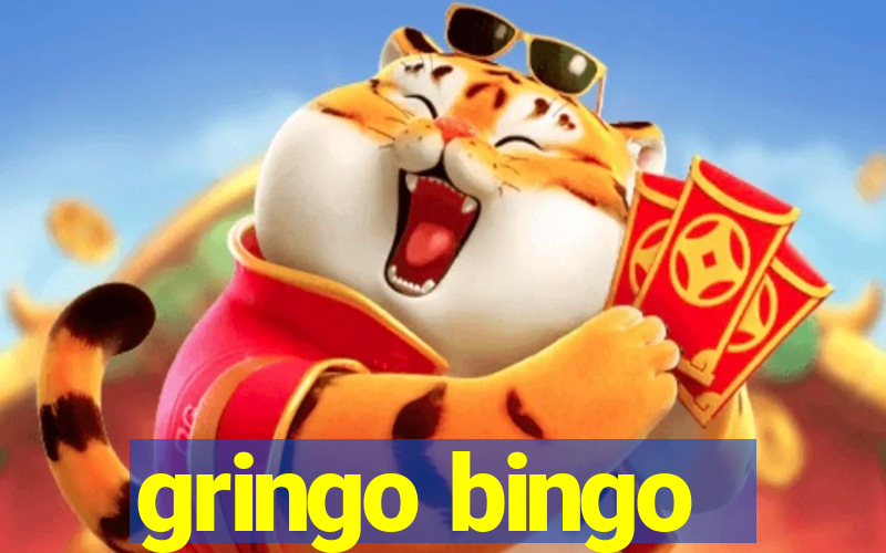 gringo bingo