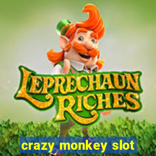 crazy monkey slot