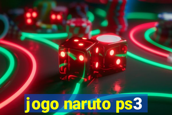 jogo naruto ps3