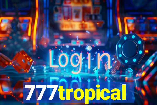 777tropical