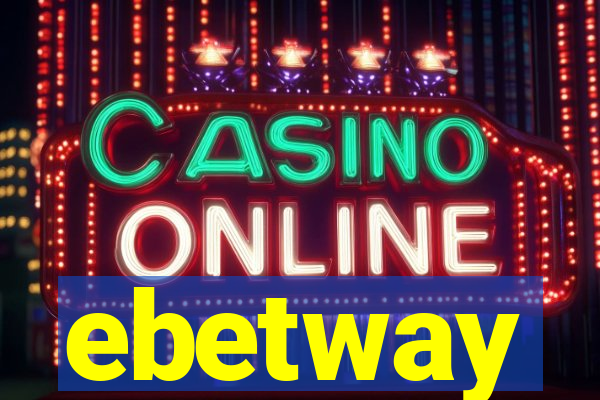 ebetway